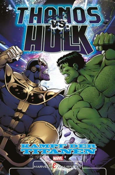 Marvel Exklusiv 117: Thanos vs. Hulk: Kampf der Titanen