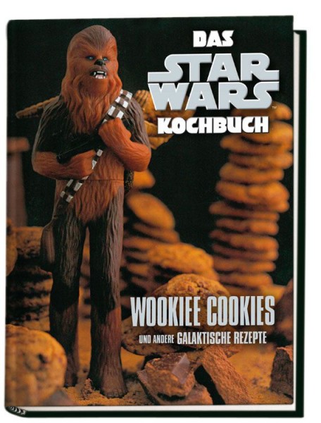 Das Star Wars Kochbuch: Wookiee Cookies und andere galaktische Rezepte