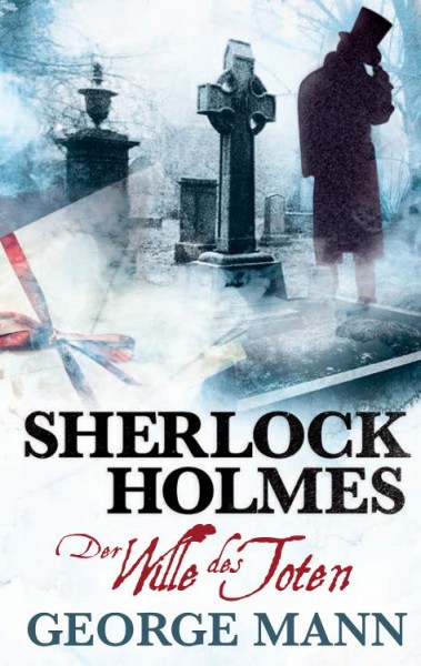 Sherlock Holmes: Der Wille des Toten