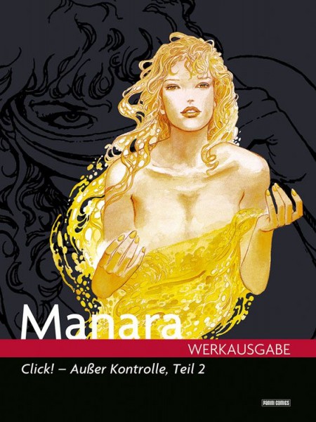 Milo Manara Werkausgabe 12: Click! - außer Kontrolle 2