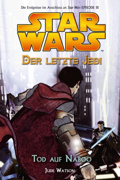 Star Wars: Der letzte Jedi 4 - Tod auf Naboo