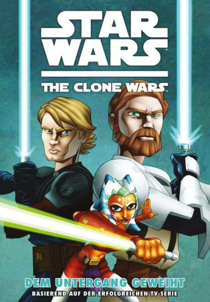 Star Wars: The Clone Wars 1 - Dem Untergang Geweiht