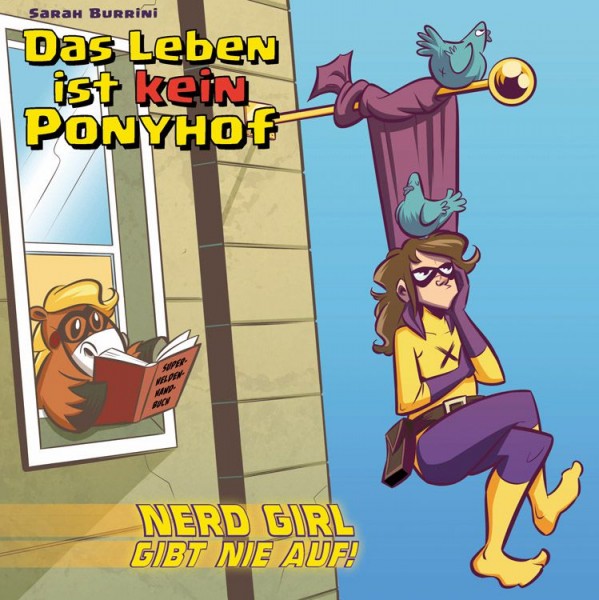 Das Leben ist kein Ponyhof 3: Nerd-Girl gibt nie auf