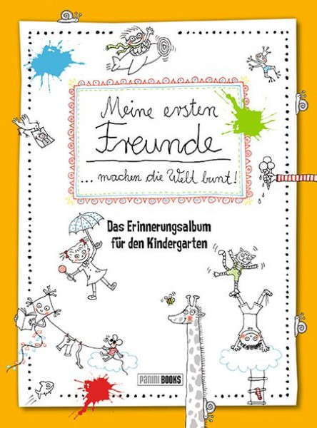 Meine ersten Freunde... Machen die Welt bunt!– Das Erinnerungsalbum für den Kindergarten