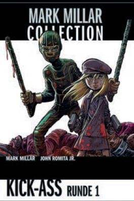 Mark Millar Collection 3: Kick Ass Runde 1