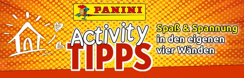 Panini Activity Tipps – Spaß und Spannung in den eigenen vier Wänden