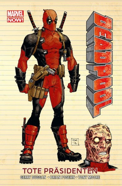 Marvel Now!: Deadpool 1: Tote Präsidenten