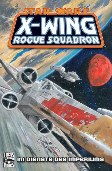 Star Wars Sonderband 44: X-Wing Rogue Squadron: Im Dienste des Imperiums