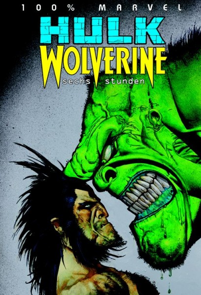 100% Marvel 2: Hulk/Wolverine - Sechs Stunden