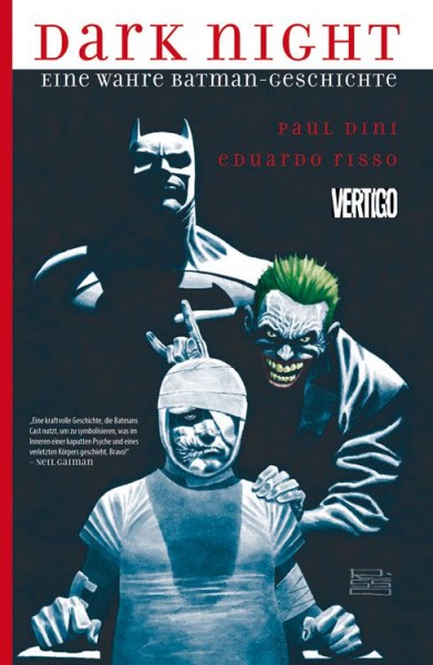 Dark Night: Eine wahre Batman-Geschichte