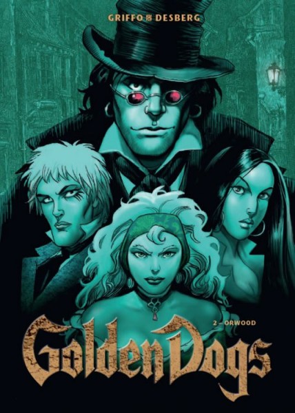 Golden Dogs: Die Meisterdiebe von London 2 - Orwood