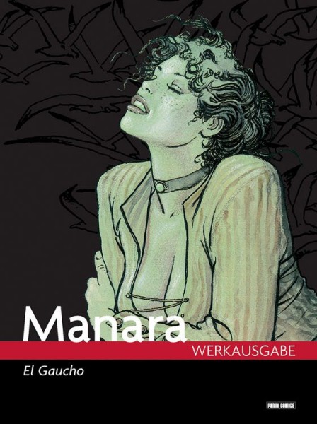 Milo Manara Werkausgabe 5: El Gaucho