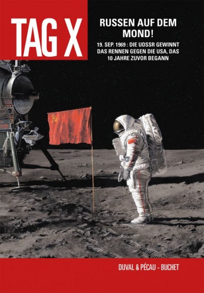 Der Tag X 3: Russen auf dem Mond