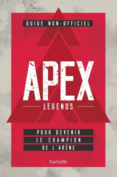 Apex Legends: Das inoffizielle Handbuch