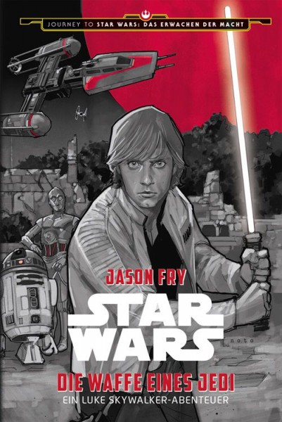 Star Wars: Journey to Episode 7 - Die Waffe eines Jedi
