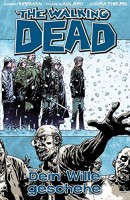 The Walking Dead 15: Dein Wille geschehe Hardcover