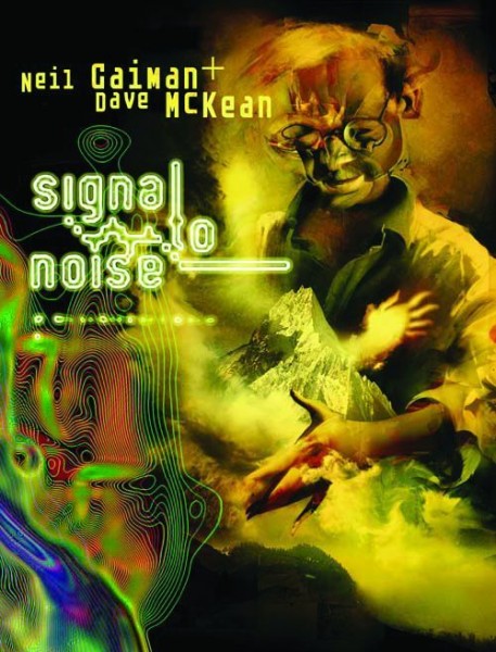 Neil Gaiman Bibliothek: Signal To Noise