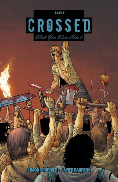 Crossed 5: Wish You Were Here