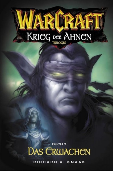 Warcraft 6: Krieg der Ahnen 3 - Das Erwachen