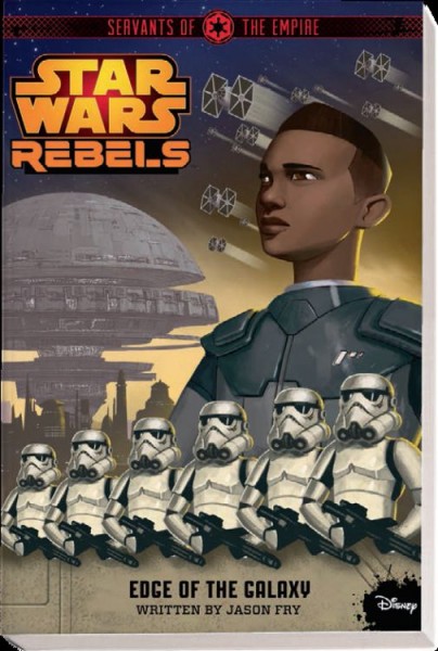 Star Wars: Rebels - Diener des Imperiums 1: Am Rande der Galaxis