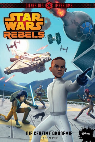 Star Wars: Rebels - Diener des Imperiums 4: Die geheime Akademie