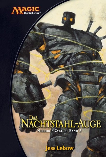 Magic: The Gathering - Mirrodin Zyklus 2: Das Nachtstahl-Auge