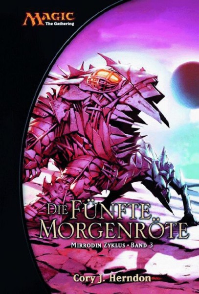 Magic: The Gathering - Die fünfte Morgenröte: Mirrodin Zyklus 3