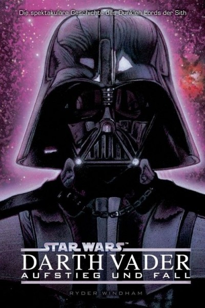 Star Wars: Darth Vader - Aufstieg und Fall
