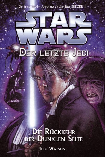 Star Wars: Der letzte Jedi 6 - Die Rückkehr der dunklen Seite