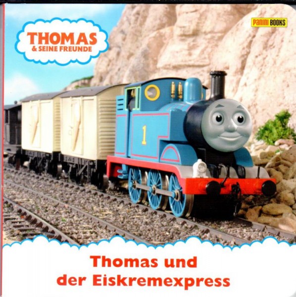 Thomas und seine Freunde - Pappbilderbuch 1: Thomas und der Eiskremexpress