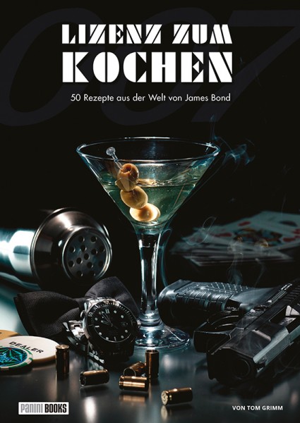 James Bond 007 Lizenz Zum Kochen Das Inoffizielle Kochbuch Cover