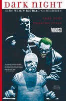 Dark Night: Eine wahre Batman-Geschichte