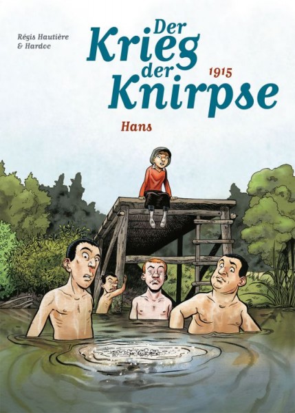 Der Krieg der Knirpse 2: 1915 - Hans