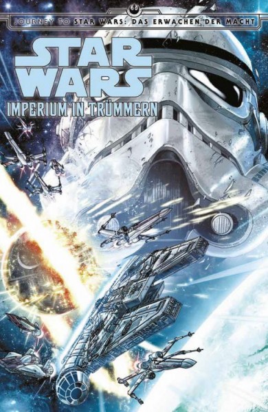 Star Wars: Imperium in Trümmern - Journey to Star Wars: Das Erwachen der Macht