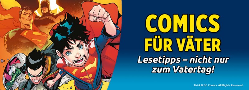 Comic für Väter – Lesetipps nicht nur zum Vatertag!