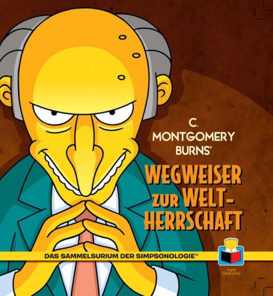 Sammelsurium der Simpsonologie: C. Montgomery Burns' Wegweiser zur Weltherrschaft