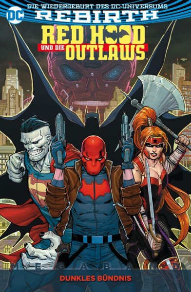 Red Hood und die Outlaws Megaband 1: Dunkles Bündnis