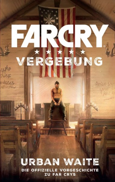 Far Cry: Vergebung - Roman zum Game