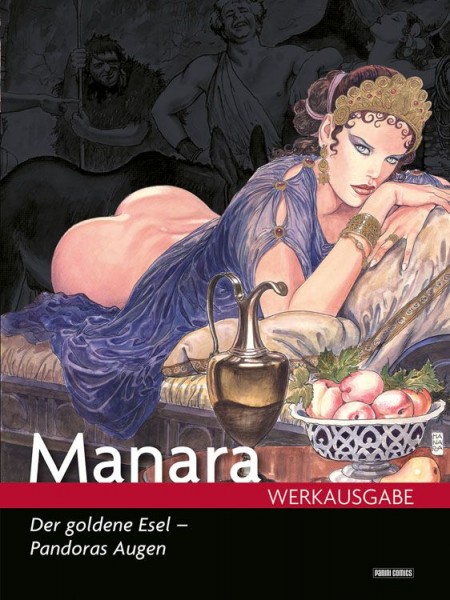 Milo Manara Werksausgabe 17: Der goldene Esel - Pandoras Augen