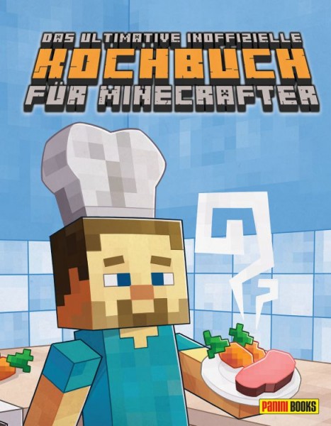 Minecraft: Das ultimative inoffizielle Kochbuch für Minecrafter