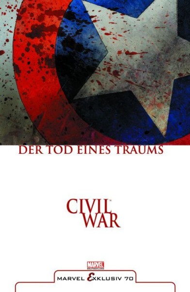 Marvel Exklusiv 70: Civil War - Der Tod eines Traums