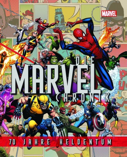 Die Marvel Chronik 70 Jahre Heldentum