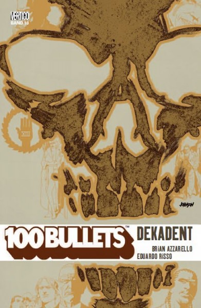 100 Bullets 10: Dekadent