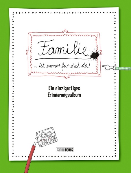 Familie … ist immer für dich da! – Ein einzigartiges Erinnerungsalbum