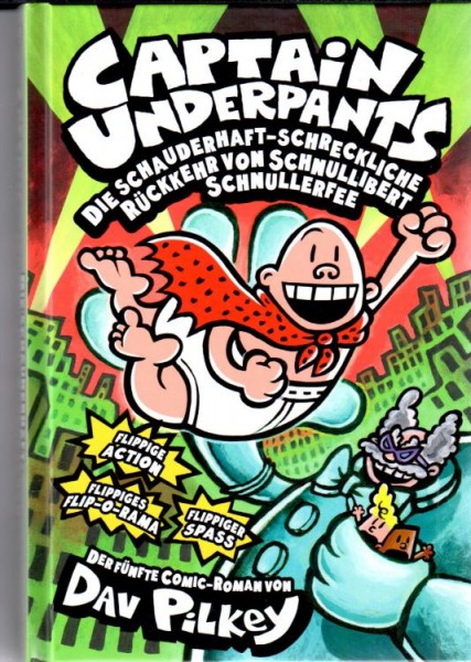 Captain Underpants 5: Schnullibert