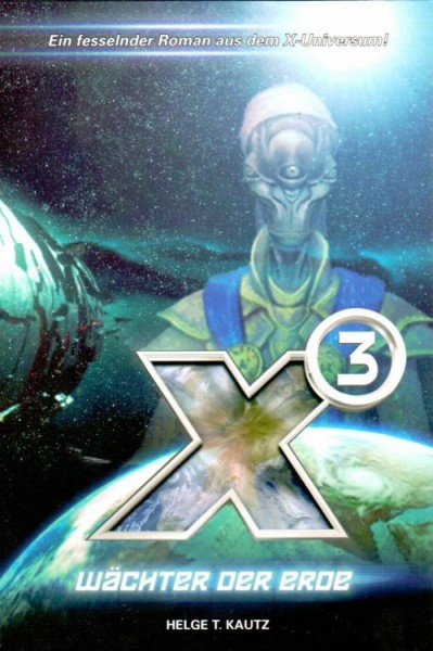 X-Universum: X3: Wächter der Erde